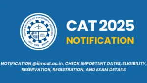 IIM CAT Notification 2025